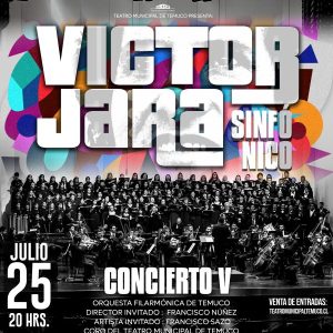 Concierto V – Victor Jara Sinfónico – Viernes 25 Julio, 20:00 hrs.